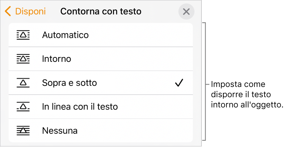 Controlli di “Contorna con testo” con impostazioni per Automatico, Intorno, “Sopra e sotto”, “In linea con il testo” e Nessuna.