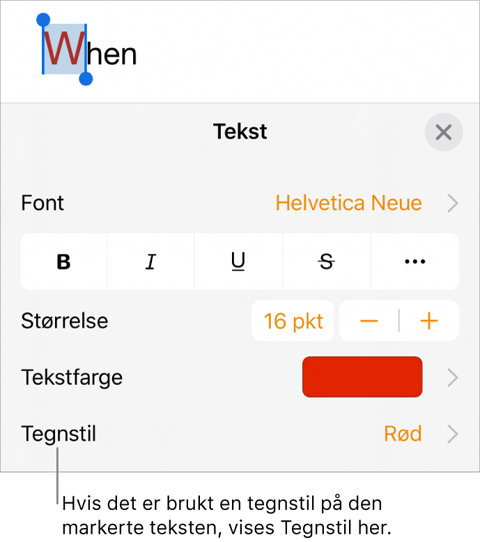 Tekstformateringskontrollene med Tegnstil under Farge-kontrollene. Tegnstilen Ingen vises med en stjerne.