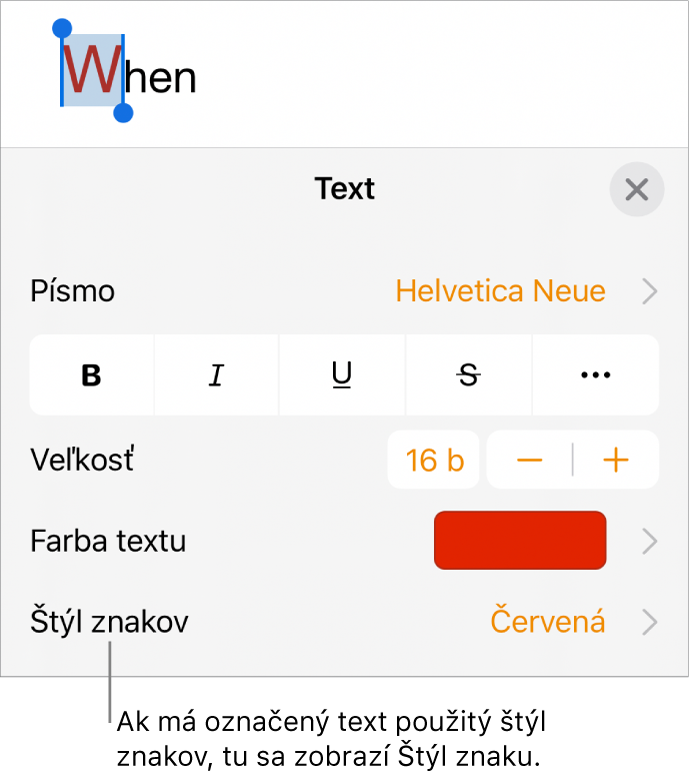 Ovládacie prvky Text s položkou Štýl znakov pod ovládacími prvkami Farba. Štýl znakov Žiadne sa zobrazuje s hviezdičkou.