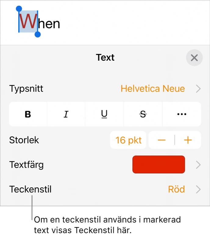 Reglagen för textformatering med Teckenstil under färgreglagen. Teckenstilen Ingen visas med en asterisk.