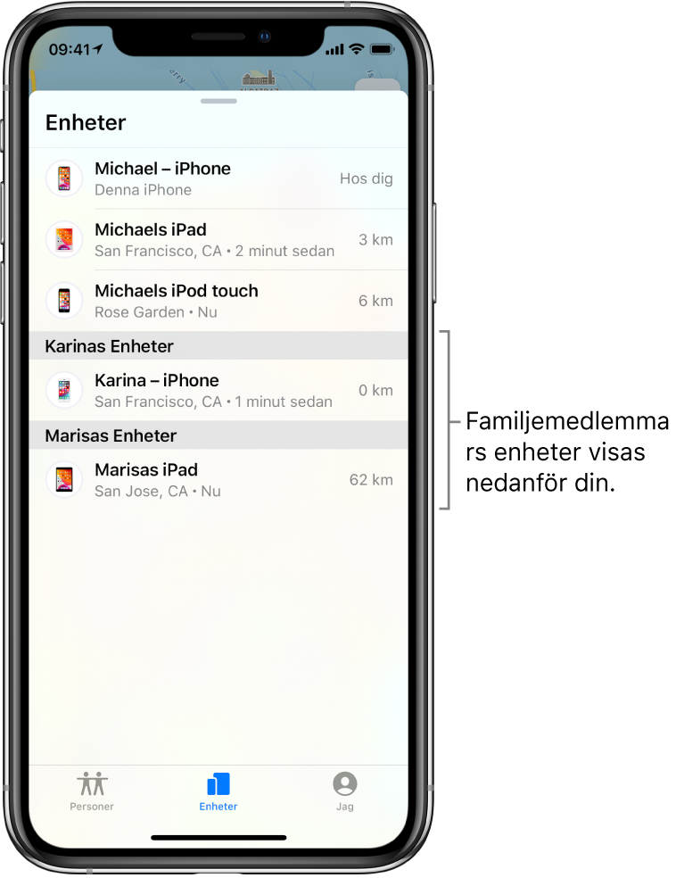 Fliken Enheter i Hitta. Högst upp i listan finns Michaels enhet. Under den finns Karinas iPhone och Marisas iPad.