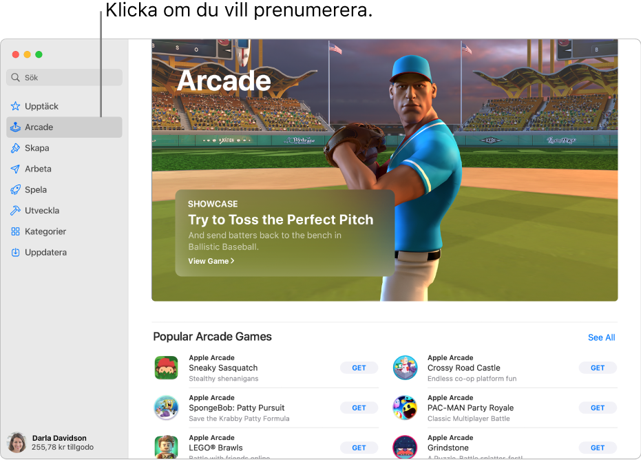 Huvudsidan för Apple Arcade. Ett populärt spel visas på panelen till höger och andra tillgängliga spel visas nedanför.