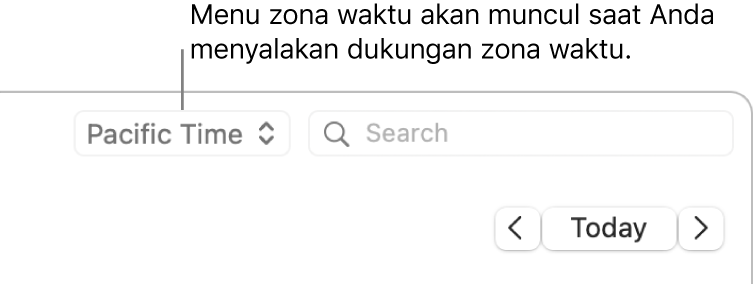 Menu zona waktu akan muncul di sisi kiri dari kolom pencarian ketika Anda menyalakan dukungan zona waktu
