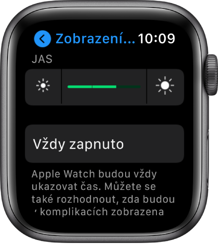 Obrazovka Zobrazení a jas s voličem jasu a tlačítkem Vždy zapnuto