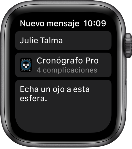 La pantalla del Apple Watch, con un mensaje para compartir una esfera con el nombre del destinatario arriba, el nombre de la esfera abajo y un mensaje que dice “Echa un ojo a esta esfera”.