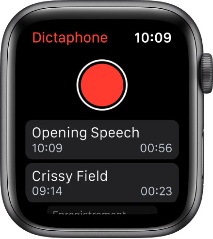 L’Apple Watch affichant l’écran Dictaphone. Un bouton Enregistrer rouge apparaît en haut de l’écran. Deux mémos enregistrés figurent en dessous. Ils affichent l’heure d’enregistrement ainsi que leur durée.