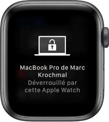 Apple Watch affichant le message « MacBook Pro de Marc Krochmal déverrouillé par cette Apple Watch ».