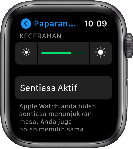 Skrin Paparan & Kecerahan menunjukkan pemilih Kecerahan dan butang Sentiasa Aktif.