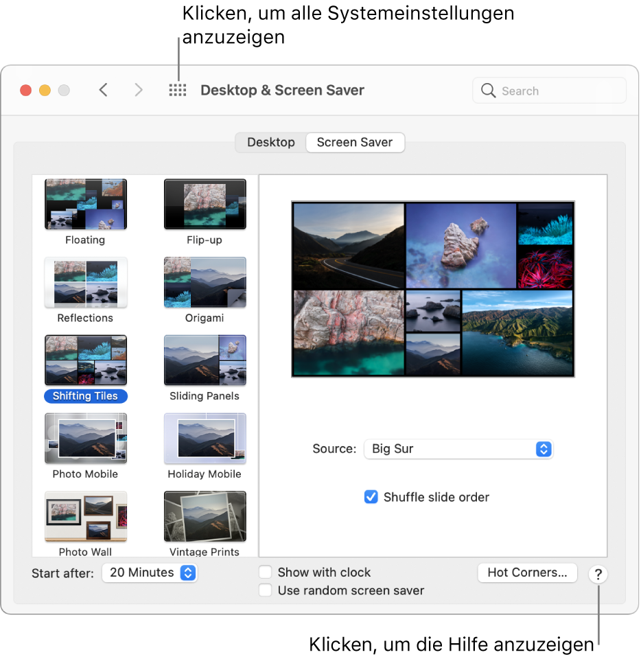 Klicke auf die Taste „Alle anzeigen“ in der Symbolleiste des Fensters der Systemeinstellungen, um die Symbole aller Systemeinstellungen anzuzeigen. Klicke unten rechts auf die Hilfetaste eines Bereichs der Systemeinstellungen, um weitere Informationen über einen Bereich zu erhalten.