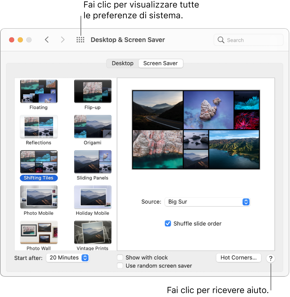 Fai clic sul pulsante “Mostra tutte” nella barra degli strumenti della finestra Preferenze di Sistema per visualizzare tutte le icone delle preferenze. Fai clic sul pulsante Aiuto nella parte inferiore destra di un pannello delle preferenze per ulteriori informazioni sul pannello.