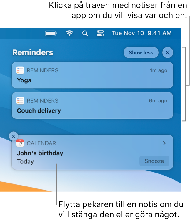 Appnotiser i skrivbordets övre högra hörn inklusive en öppen trave med två Påminnelser-notiser med en Visa mindre-knapp för att fälla ihop traven och en Kalender-notis med en Snooze-knapp.