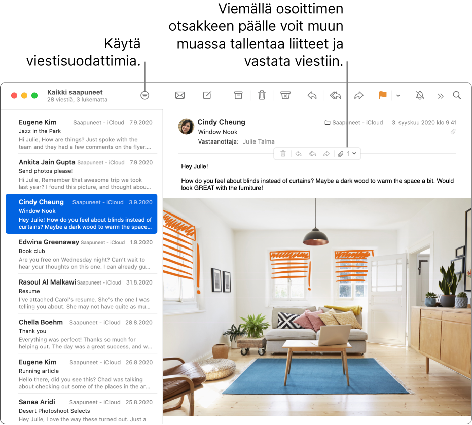 Mail-ikkuna. Käytä viestisuodattimia klikkaamalla työkalupalkin Suodata-painiketta. Siirrä osoitin viestin otsakealueen päälle, niin näet esimerkiksi painikkeet vastaamiseen ja liitteiden tallentamiseen.