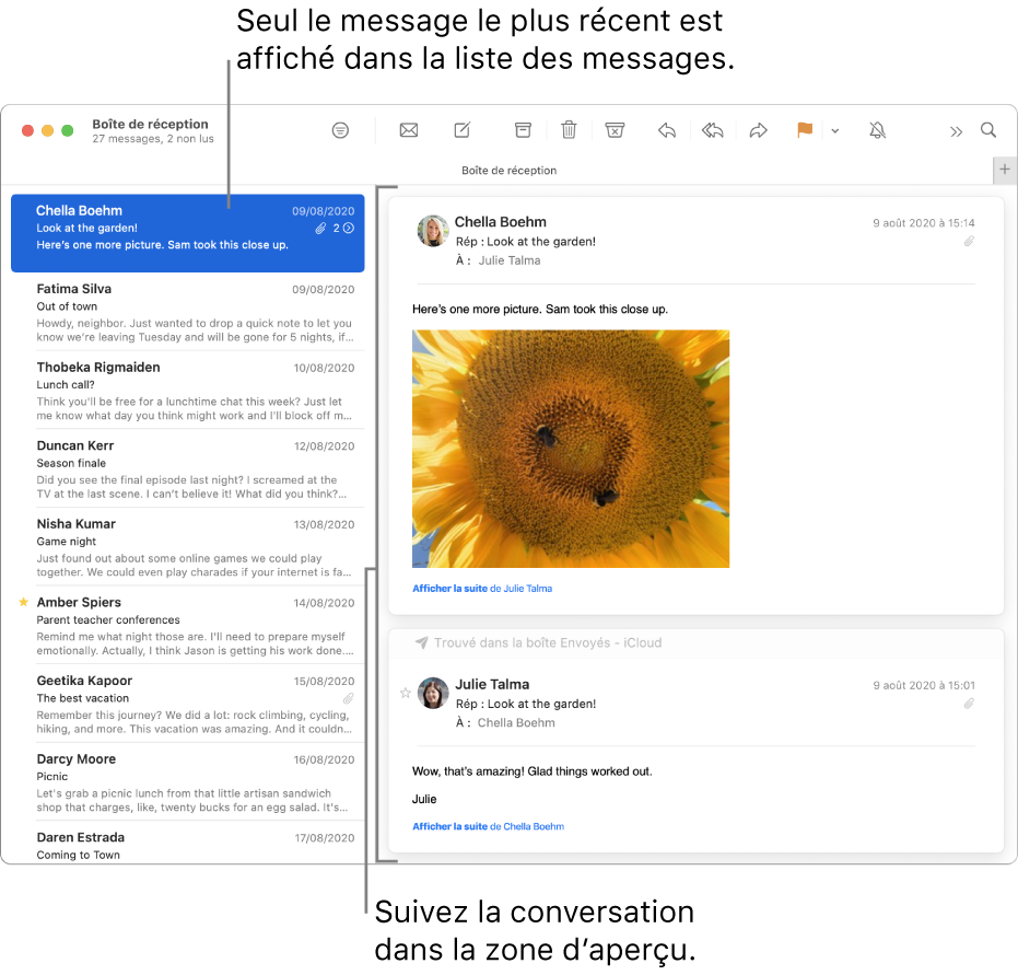 Seul le message le plus récent d’une conversation s’affiche dans la liste des messages. Le nombre indiqué dans le message du haut correspond au nombre de messages de la conversation présents dans la boîte aux lettres active. Suivez la conversation dans la zone d’aperçu.