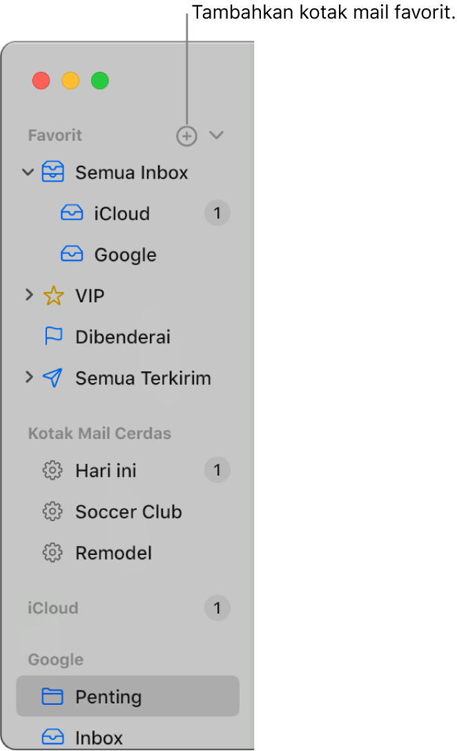 Bar samping Mail menampilkan akun dan kotak mail berbeda, serta bagian seperti Favorit dan Kotak Mail Cerdas. Di bagian atas bar samping, klik tombol di sebelah kanan Favorit untuk menambahkan kotak mail ke bagian tersebut.