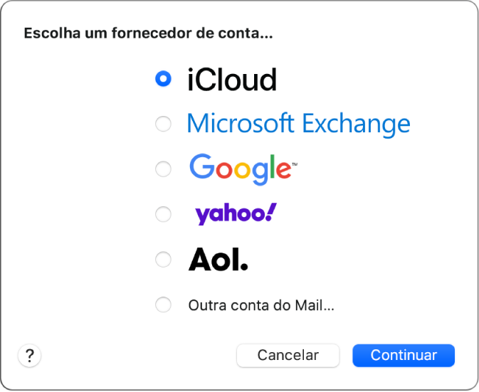 A caixa de diálogo para escolher um tipo de conta de e‑mail, com as opções iCloud, Exchange, Google, Yahoo, AOL e "Outra conta do Mail".