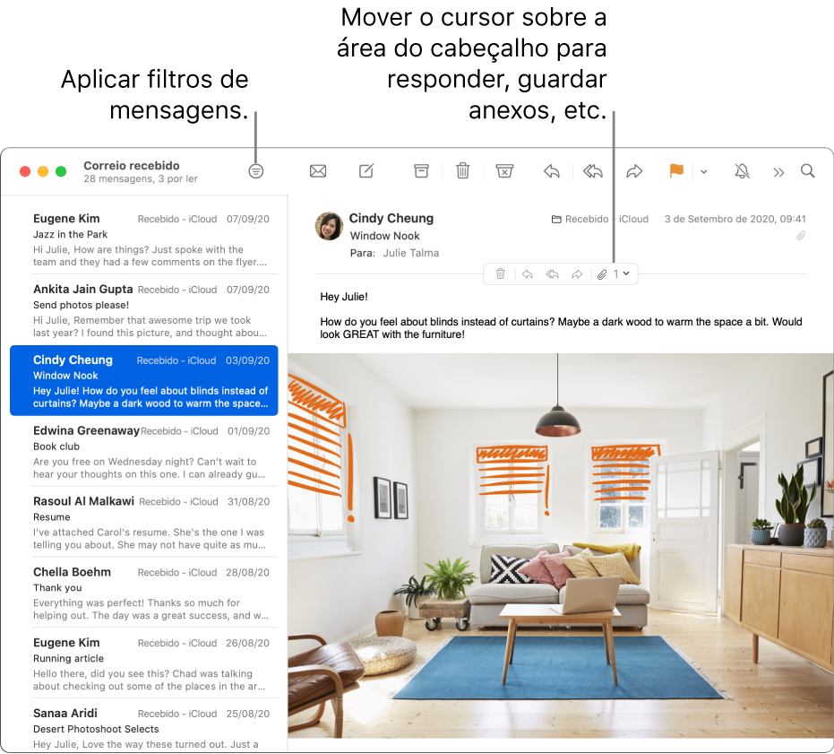 A janela do Mail. Clique no botão Filtrar na barra de ferramentas para aplicar filtros de mensagem. Para mostrar os botões para responder, guardar anexos, etc., desloque o cursor sobre a área do cabeçalho de uma mensagem.