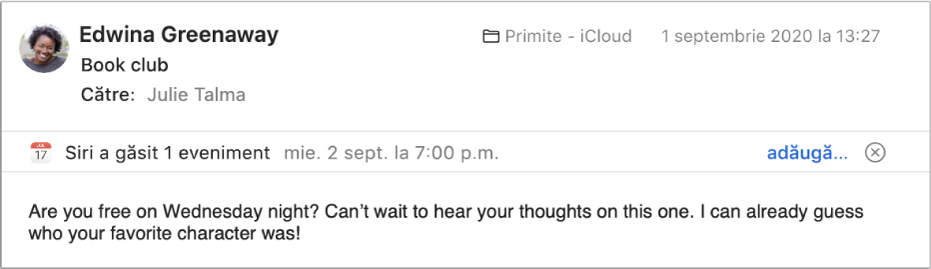 Un banner de sub antetul mesajului din zona de previzualizare afișează informații despre un eveniment pe care Siri l-a găsit în mesaj. Un link pentru a adăuga evenimentul la Calendar este amplasat la capătul din dreapta.