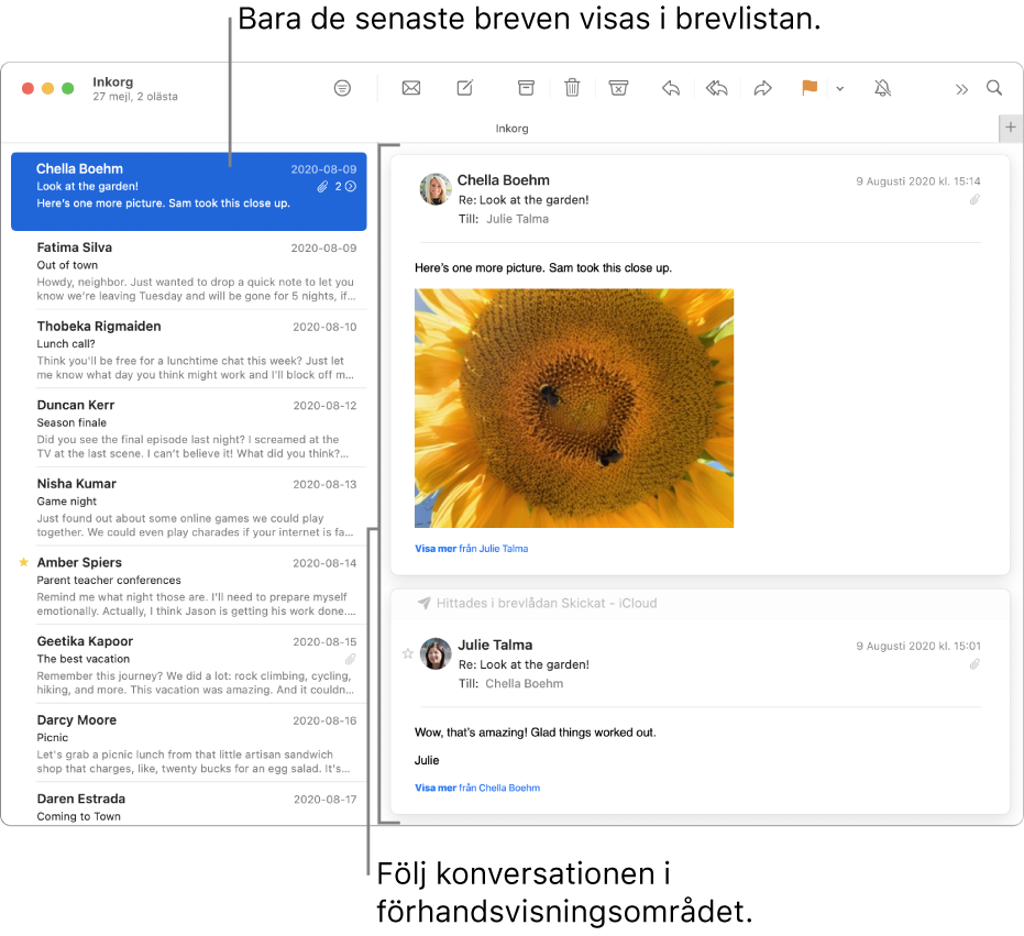 Bara det senaste mejlet i en konversation visas i mejllistan. Ett tal i det översta brevet visar hur många mejl i konversationen som ligger i den aktuella brevlådan. Följ konversationen i förhandsvisningsområdet.