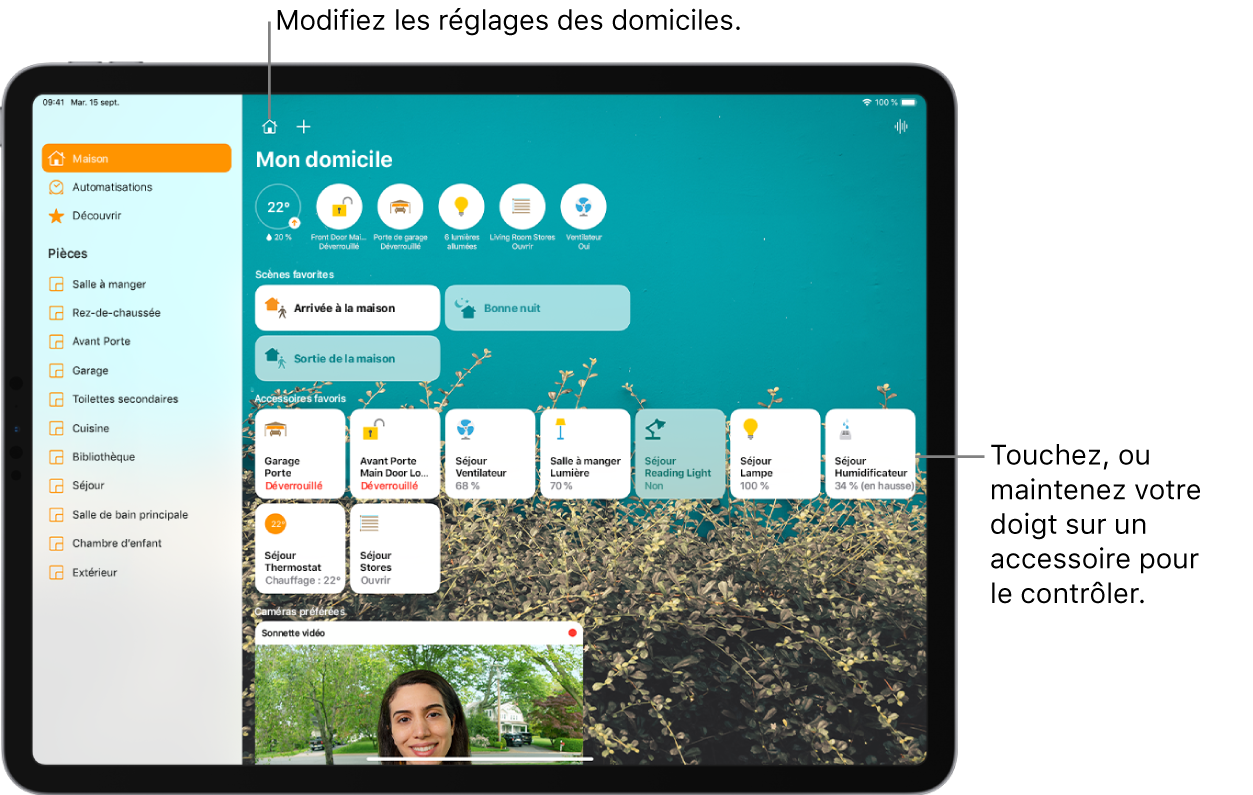 L’app Maison avec la barre latérale sur la gauche affichant les onglets Maison, Automatisation et Découvrir en haut à gauche. Les pièces de la maison figurent en dessous. En haut à droite de la barre latérale se trouvent les boutons « Réglages de Maison » et Ajouter. Le bouton Interphone se trouve en haut à droite. Six boutons d’état sont affichés près du haut de l’écran, pour le thermostat, la serrure, la porte de garage, les lumières, les stores et le ventilateur. En dessous, des scènes et des accessoires ont été marqués comme favoris. Une image prise avec une sonnette vidéo se trouve en bas.