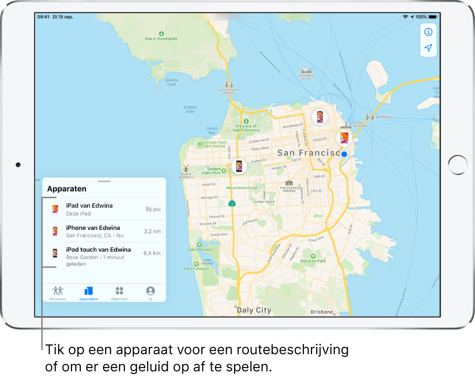 Het Zoek mijn-scherm waarin het tabblad 'Apparaten' is geopend. Er staan drie apparaten in de lijst 'Apparaten': iPad van Edwina, iPhone van Edwina en iPod touch van Edwina. Hun locaties worden op een kaart van San Francisco weergegeven.