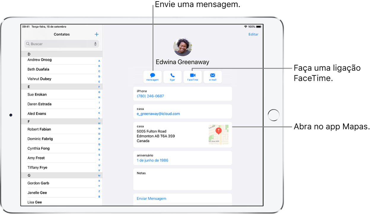 Tela Contatos, com a lista Contatos à esquerda e o cartão de contato selecionado à direita. Abaixo da foto e do nome do contato, encontram-se os botões para enviar uma mensagem, fazer uma ligação telefônica, fazer uma ligação FaceTime, enviar uma mensagem de e-mail e enviar dinheiro com o Apple Pay. Abaixo dos botões encontram-se as informações de contato.