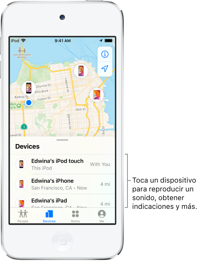 La pantalla de Encontrar mostrando la pestaña Dispositivos. La lista Dispositivos muestra tres dispositivos: iPod touch de Erika, iPhone de Erika y iPad de Erika. Sus ubicaciones se muestran en un mapa de San Francisco.