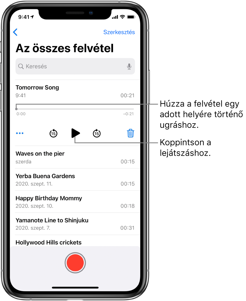 A hangjegyzetek listájának képernyője, amelynek tetején ki van jelölve egy felvétel. A felvételi idővonalon egy lejátszófej látható, amely elhúzásával a felvétel egy adott részéhez ugorhat. A sáv két végén a kezdési és befejezési idők láthatók. Az idővonal alatt látható a Továbbiak gomb, amely a felvétel szerkesztéséhez, megkettőzéséhez és megosztásához használható, ezenkívül a 15 másodperccel előre- vagy visszafelé történő navigálásra használható gomb, a lejátszás gomb és a törlés gomb. A vezérlők alatt található listán egyetlen koppintással megnyithatja a felvételeket.
