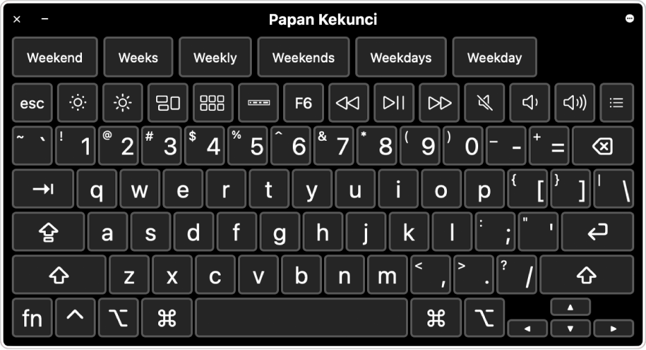 Papan Kekunci Kebolehcapaian dengan cadangan menaip merentasi bahagian atas. Di bawah adalah baris butang sistem kawalan untuk membuat perkara seperti melaraskan kecerahan paparan, menunjukkan Touch Bar atas skrin dan menunjukkan panel tersuai.