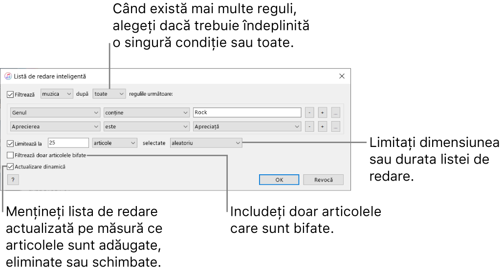 Fereastra Listă de redare inteligentă: În colțul din stânga sus, selectați Filtrează, apoi specificați criteriile listei de redare (cum ar fi genul sau aprecierea). Continuați să adăugați sau să eliminați reguli; când există mai multe reguli, selectați dacă trebuie îndeplinită doar una sau toate condițiile. Selectați diferite opțiuni în porțiunea inferioară a ferestrei, cum ar fi limitarea dimensiunii sau duratei listei de redare, includerea doar a melodiilor bifate sau configurarea iTunes astfel încât să actualizeze lista de redare pe măsură ce se modifică articolele din bibliotecă.
