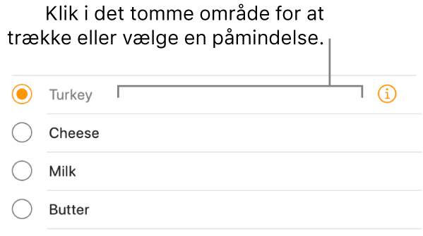 Klik i det tomme område til højre for navnet på en påmindelse for at vælge påmindelsen.