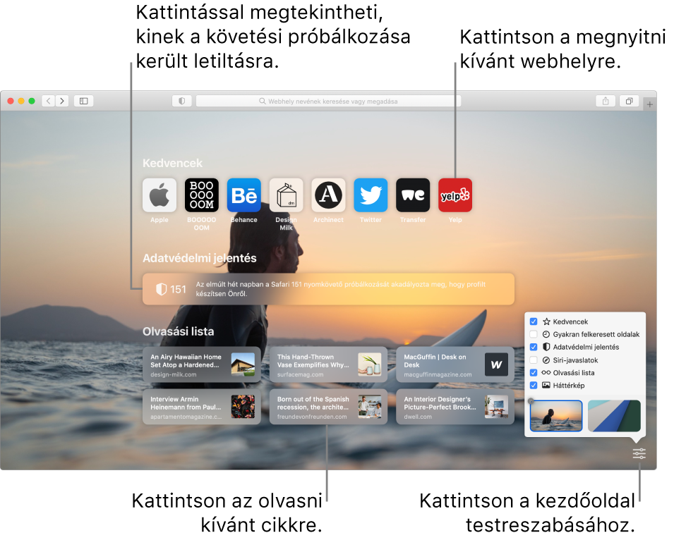A Safari kezdőoldala, a kedvenc webhelyekkel, az Adatvédelmi jelentés összefoglalóval, Olvasási lista cikkekkel és a kezdőoldal beállításokkal.