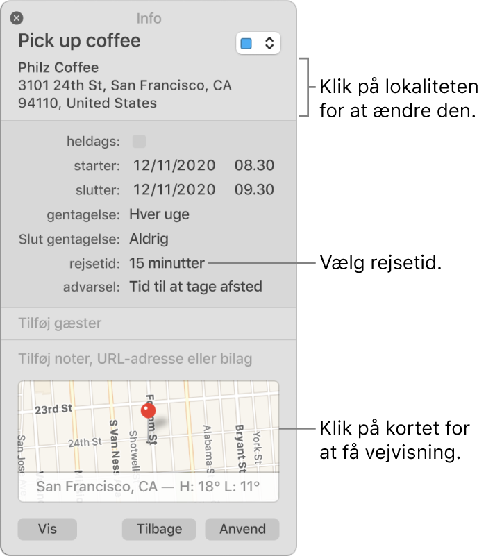 Infovinduet for en begivenhed, med markøren over lokalmenuen Rejsetid. Vælg en rejsetid på lokalmenuen. Klik på lokaliteten for at ændre den. Klik på kortet for at få vejvisning