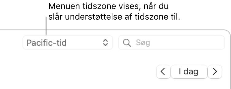 Tidszonemenuen vises til venstre for søgefeltet, når du slår understøttelse af tidszoner til