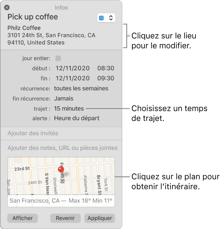 Fenêtre d’informations d’un événement, avec le pointeur sur le menu local Temps de trajet Choisissez une durée de trajet dans le menu local. Cliquez sur le lieu pour le modifier. Cliquez sur le plan pour obtenir l’itinéraire