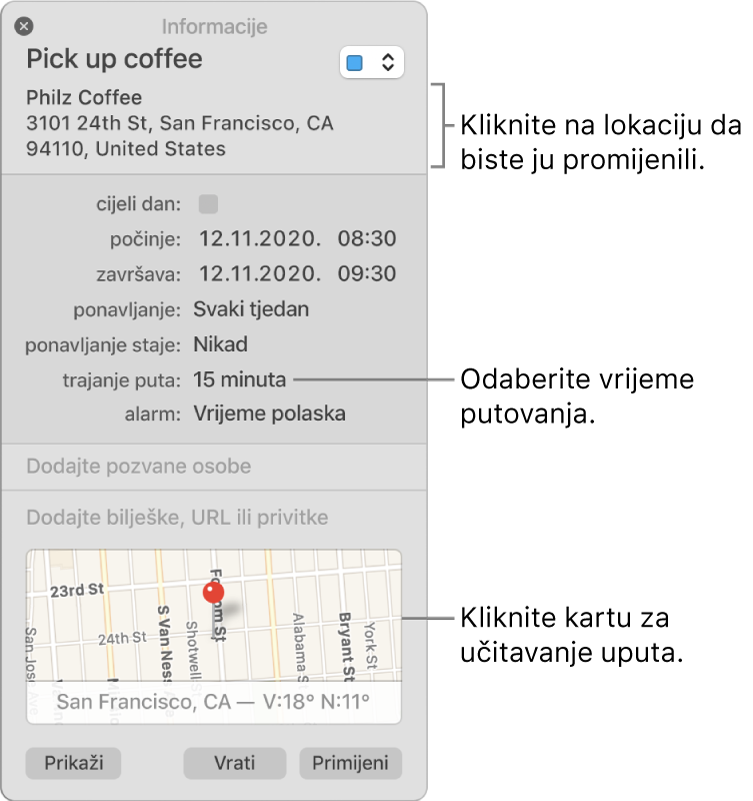 Prozor s informacijama za događaj, s pokazivačem preko skočnog izbornika Trajanje putovanja. Odaberite vrijeme putovanja iz skočnog izbornika. Kliknite na lokaciju da biste je promijenili. Kliknite na mapu kako biste dobili upute