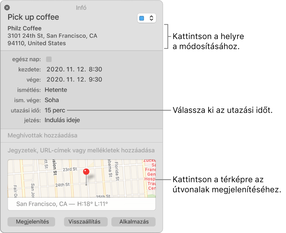 Esemény információs ablaka; a mutató az Utazási idő felugró menün áll. Válasszon utazási időt a felugró menüből. Kattintson a helyre annak módosításához. Útbaigazítás kéréséhez kattintson a térképre