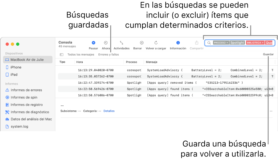 La ventana Consola con los criterios de búsqueda introducidos. Las búsquedas pueden incluir y excluir registros o actividades en función de diversas categorías.