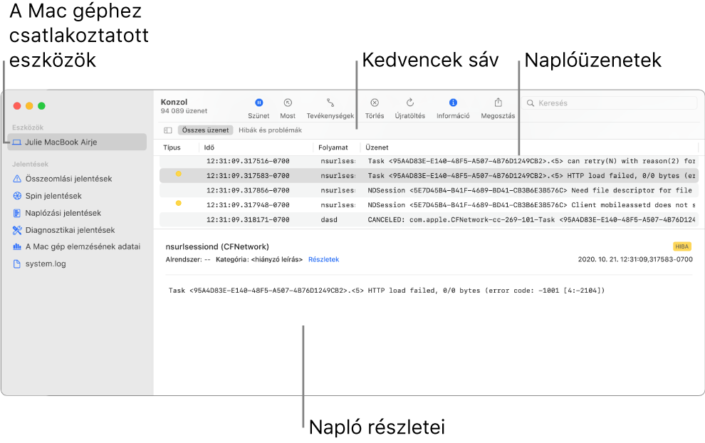 A Konzol ablak, amelyben bal oldalon a Mac géphez csatlakoztatott eszközök, jobb oldalon a naplóüzenetek, alul pedig a naplóüzenetek részletei láthatók. Kedvencek sáv is szerepel a mentett keresésekkel együtt.