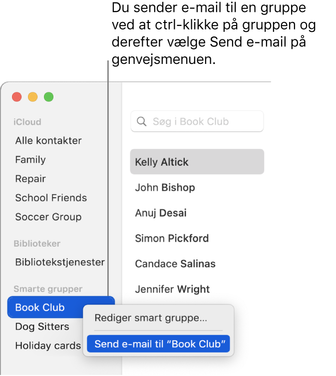 Indholdoversigten i Kontakter viser lokalmenuen med kommandoen til afsendelse af e-mail til den valgte gruppe.