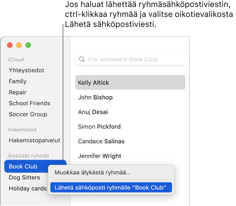 Yhteystiedot-sivupalkki, jossa näkyy ryhmä ja valittuna ponnahdusvalikon komento sähköpostin lähettämiseen ryhmälle.