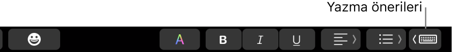 Sağ uçta, yazma önerilerini gösterme düğmesi ile Touch Bar.