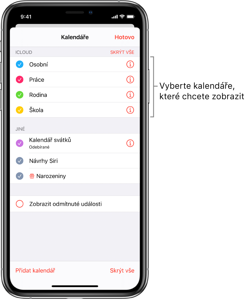 Seznam kalendářů s aktivními kalendáři označenými zaškrtnutím. V pravém horním rohu je vidět tlačítko Hotovo, jímž lze seznam zavřít