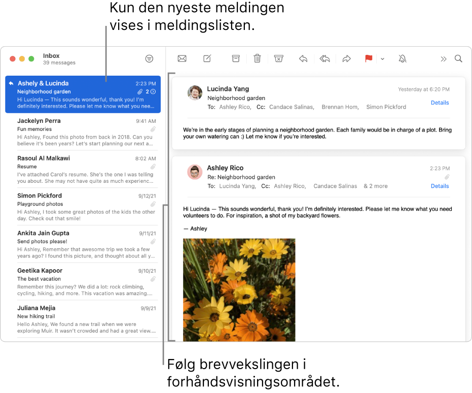 Bare den siste meldingen i en brevveksling vises i meldingslisten. Et tall i den øverste meldingen viser hvor mange av brevvekslingens meldinger som finnes i gjeldende postkasse. Følg brevvekslingen i forhåndsvisningsområdet.
