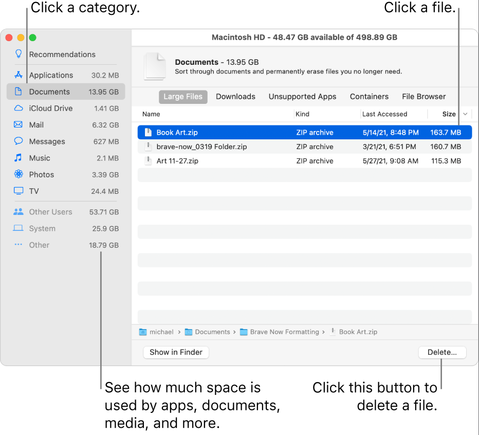 Sort through categories of files to see how much space is being used, to find files, and to delete files you no longer need.