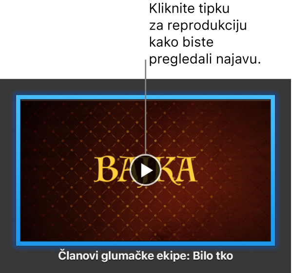 Zaslon aplikacije iMovie s najavom prikazuje tipku Reproduciraj.