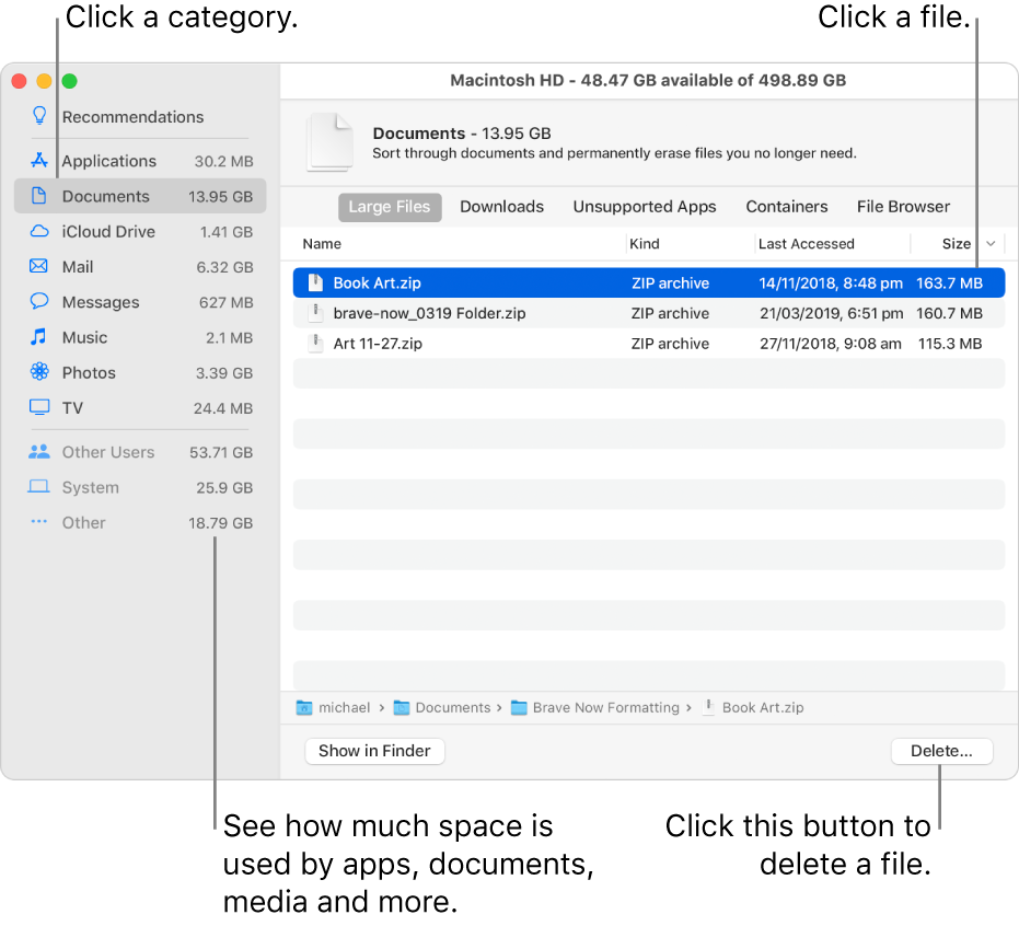 Sort through categories of files to see how much space is being used, to find files, and to delete files you no longer need.