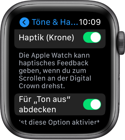 Die Anzeige „Haptik (Krone)“ mit aktiviertem Schalter „Haptik (Krone)“. Darunter befindet sich die Taste „Für ‚Ton aus‘ abdecken“.