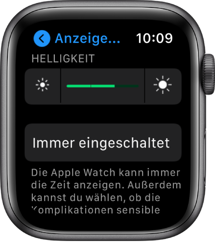 Helligkeitseinstellungen auf der Apple Watch. Oben befindet sich der Helligkeitsregler, darunter die Taste „Immer eingeschaltet“.