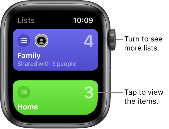 The Reminder app’s Lists screen showing two list buttons—Family and Home. Large numbers tell you how many reminders are in each list. The Family button includes the words “Shared with 3 people.” Tap a list to view the items in it, or turn the Digital Crown to see more lists.