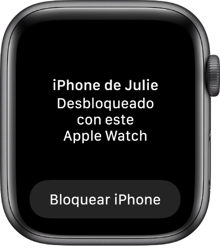 La pantalla del Apple Watch en la que se muestra el mensaje “iPhone de Julia desbloqueado con este Apple Watch”. Debajo aparece el botón “Bloquear iPhone”.